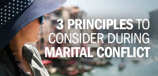 Biblical Counseling and Women’s Issues--3 Principles to Consider During Marital Conflict
